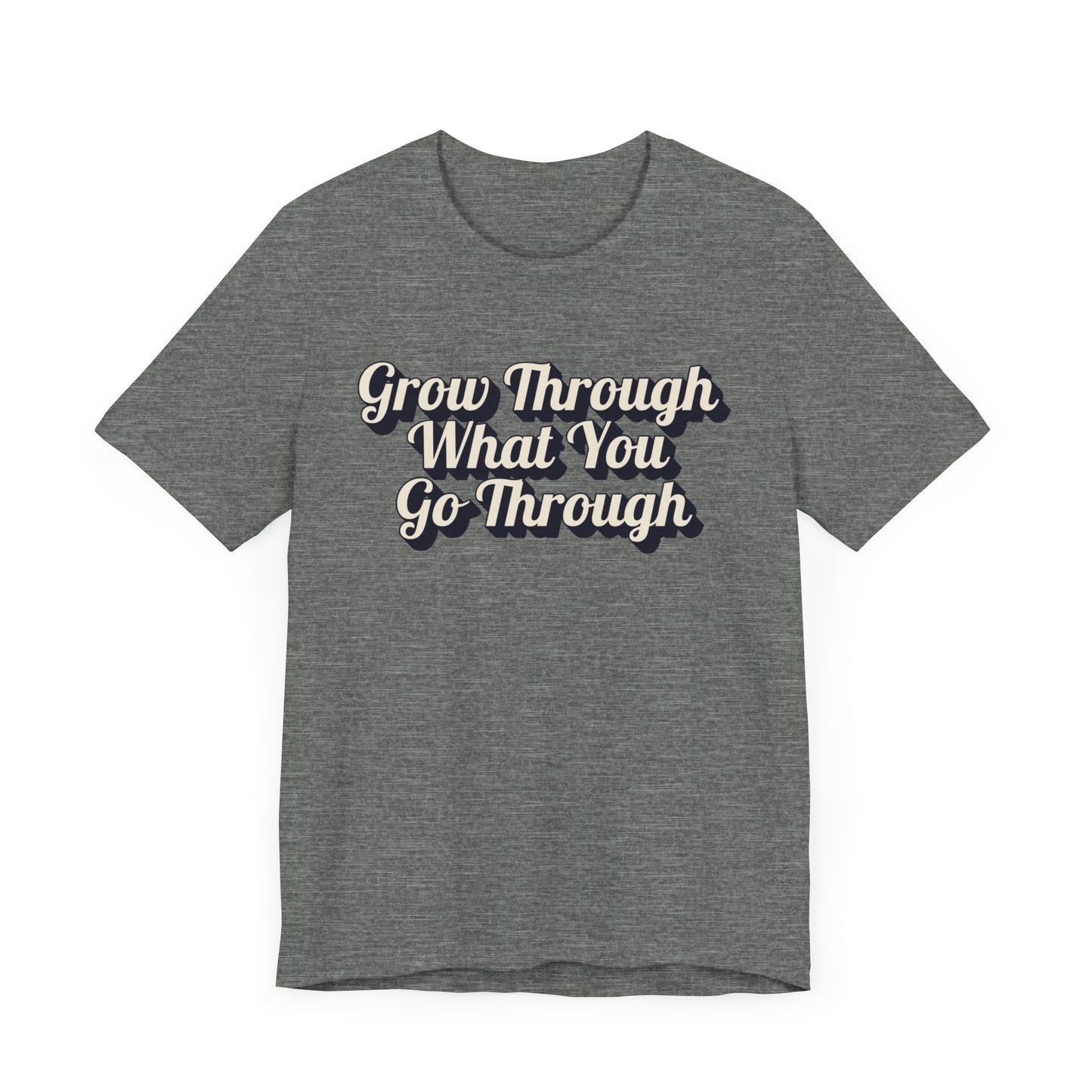 "Grow Through What You Go Through" Western Shirt | Country Girl Tee | Rustic Graphic Tee | Free Spirit Apparel | Outdoor Lifestyle Tee | Vintage Country Shirt | Softstyle Unisex Tee | Faith-Based Country Girl Tee | Rustic Christian Shirt
