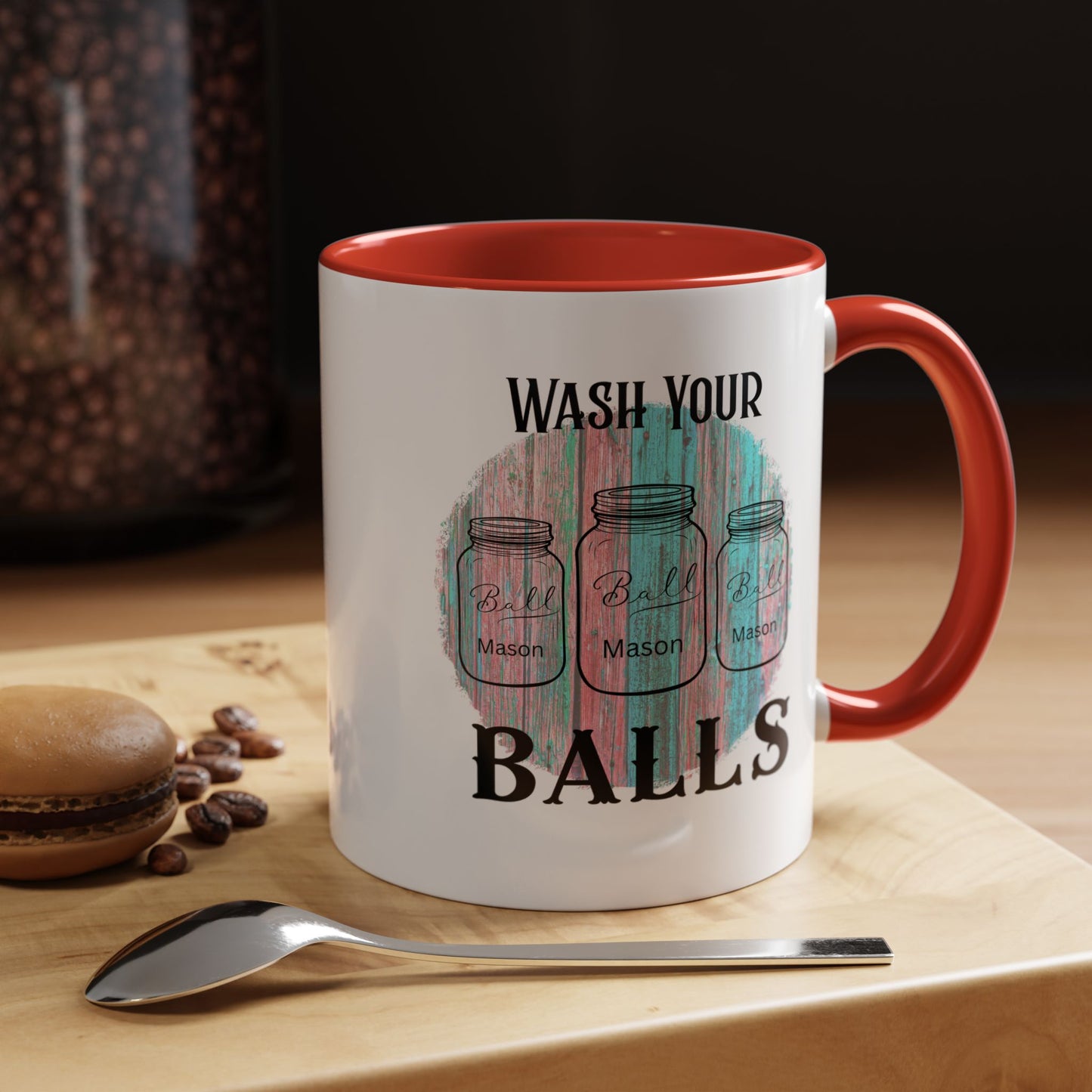"Wash Your Balls" Funny Accent Coffee Mug - Wash Your Balls Humor Gift for Him, Unique Kitchen Decor, Gag Gift for Friends, Coffee Lovers