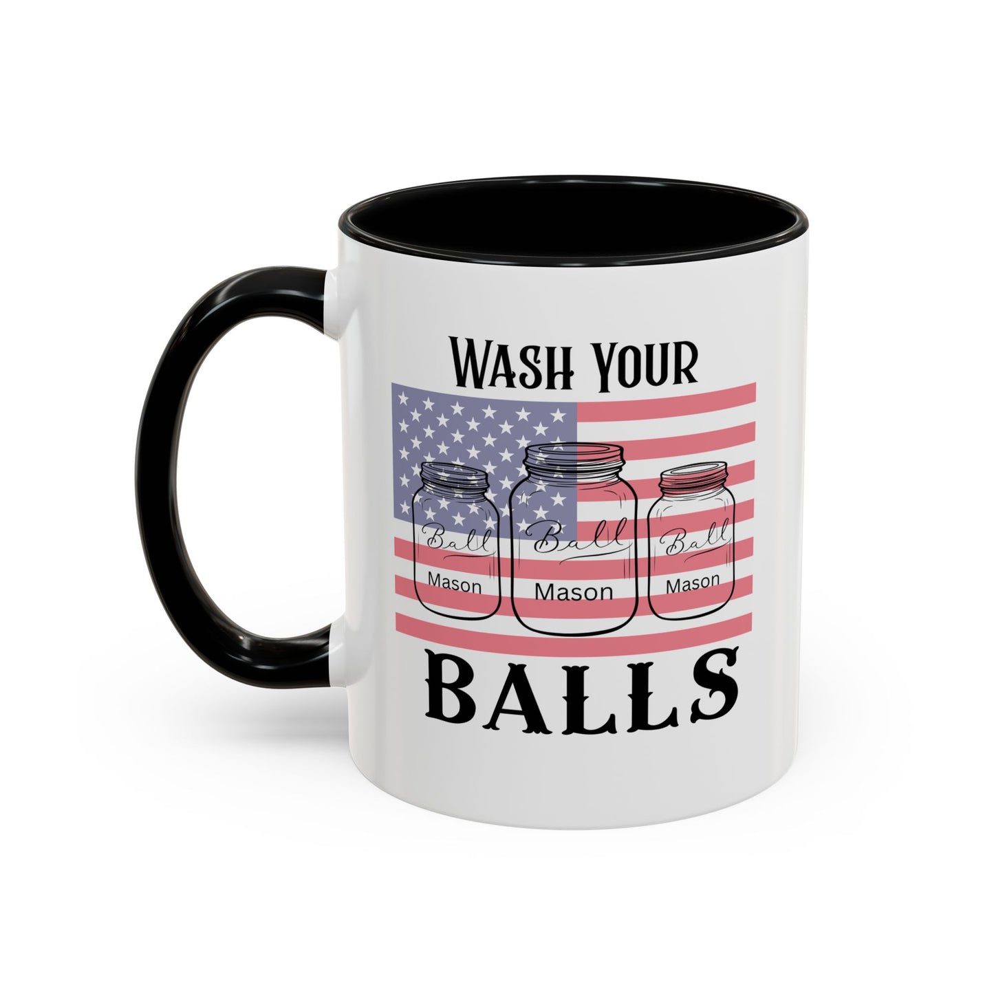 "Wash Your Balls" American Flag, Funny Accent Coffee Mug, Unique Gift, Humorous Drinkware, Holidays, Kitchen Decor