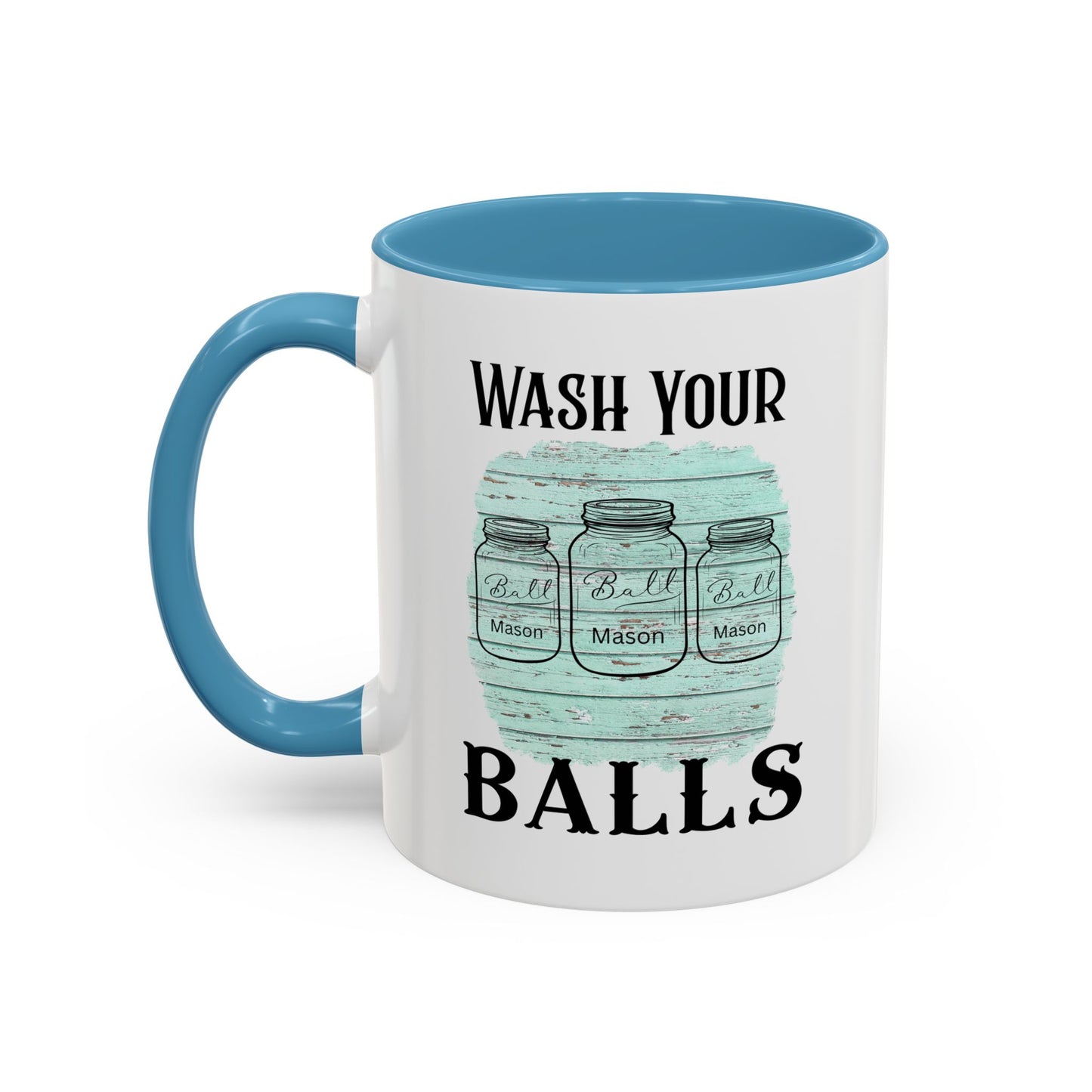 "Wash Your Balls" Blue Wood, Humorous Accent Coffee Mug for Everyday Laughs, Perfect Gift for Friends, Fun Kitchen Decor, Unique Housewarming Gift, Novelty Coffee Cup