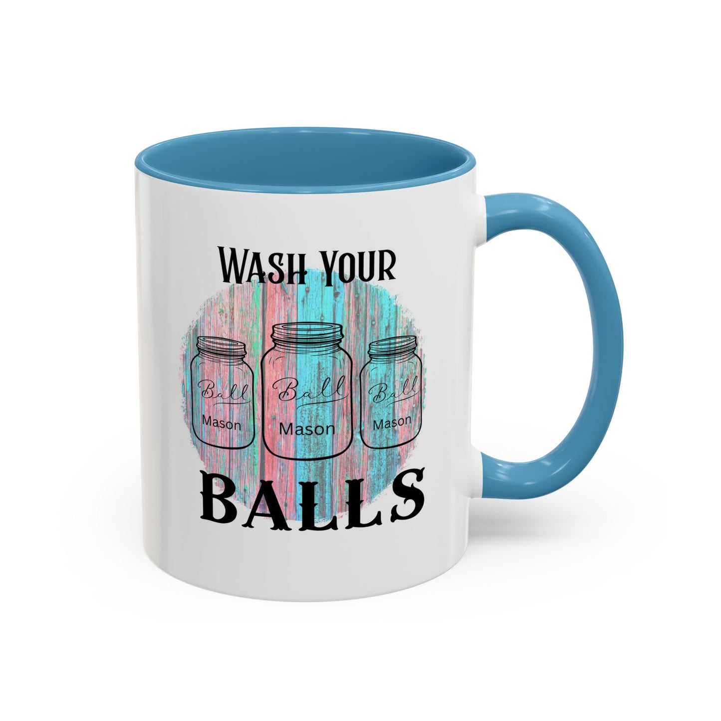 "Wash Your Balls" Funny Accent Coffee Mug - Wash Your Balls Humor Gift for Him, Unique Kitchen Decor, Gag Gift for Friends, Coffee Lovers