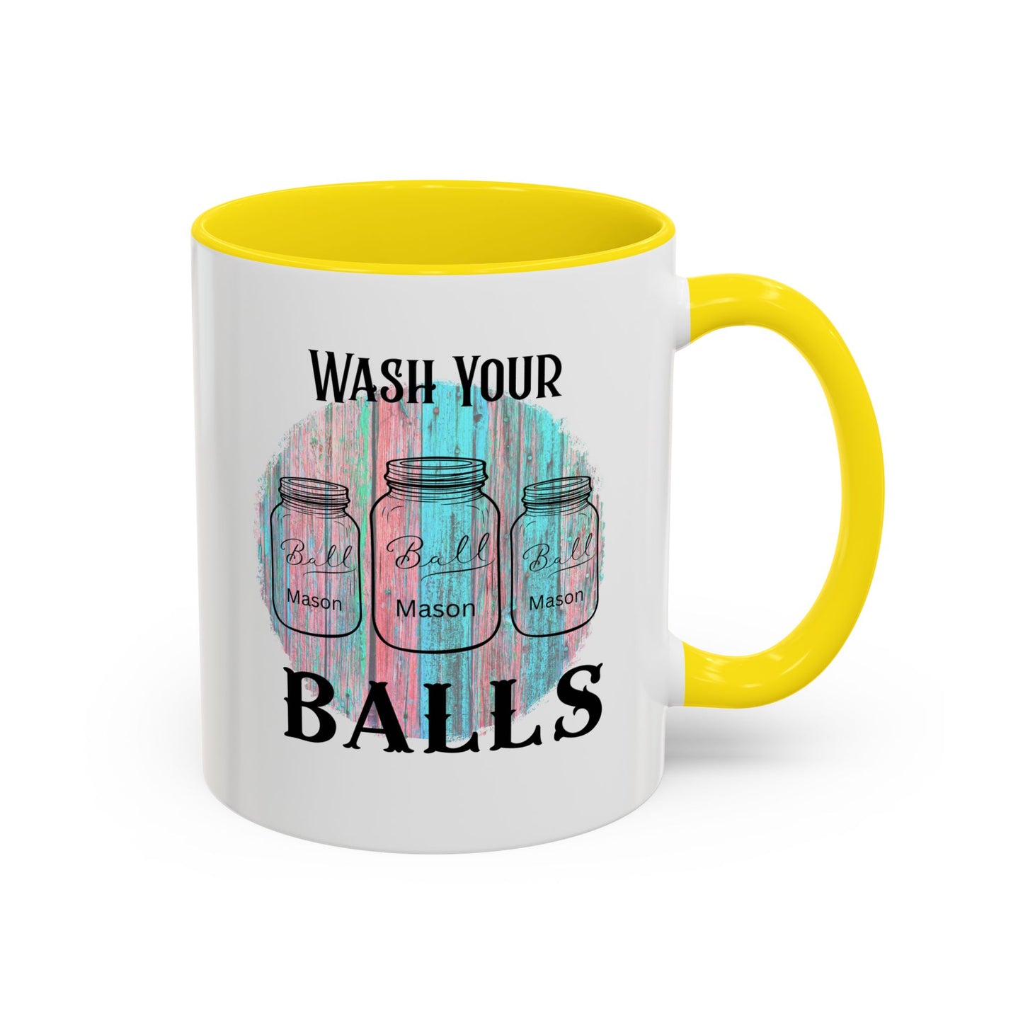 "Wash Your Balls" Funny Accent Coffee Mug - Wash Your Balls Humor Gift for Him, Unique Kitchen Decor, Gag Gift for Friends, Coffee Lovers