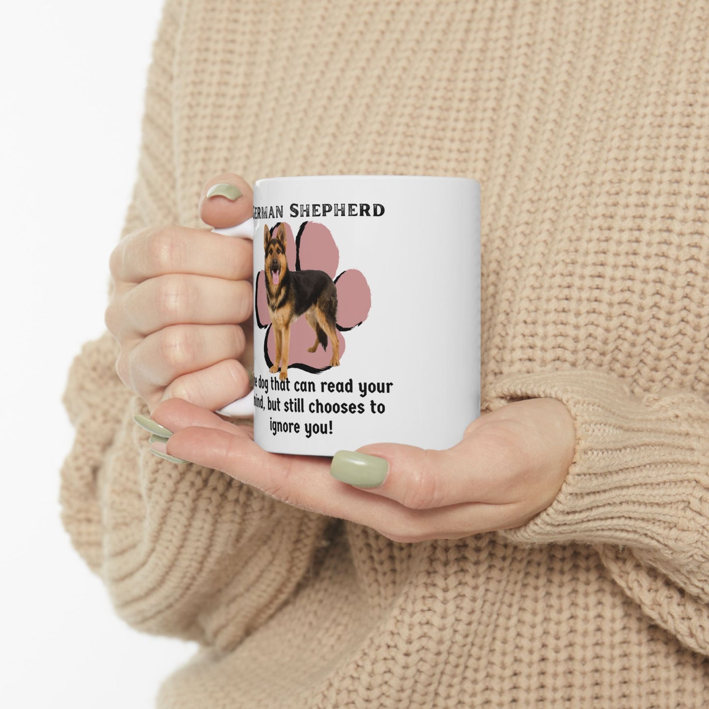 German Shepherd The Dog That Can Read Your Mind- Mug