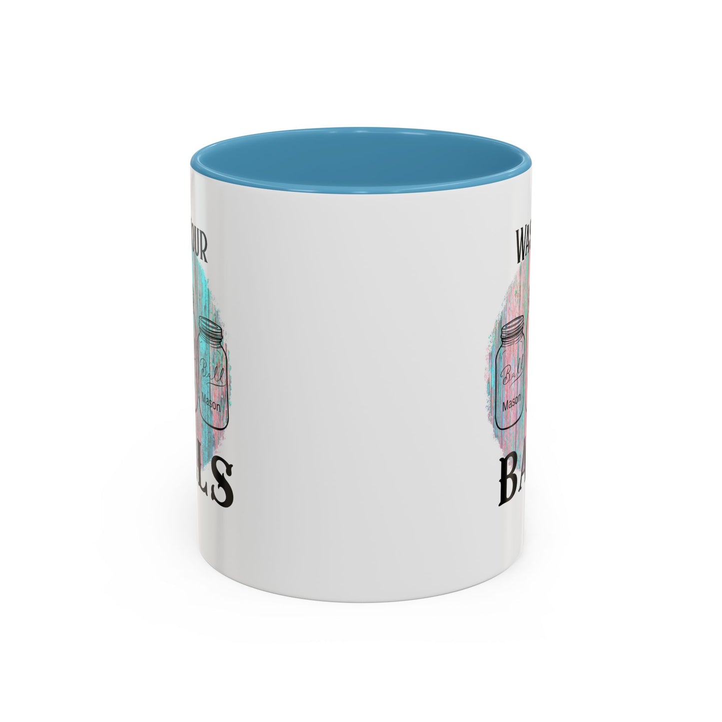 "Wash Your Balls" Funny Accent Coffee Mug - Wash Your Balls Humor Gift for Him, Unique Kitchen Decor, Gag Gift for Friends, Coffee Lovers