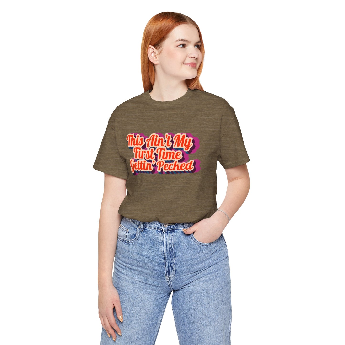 Humorous Unisex Tee - 'This Ain't My First Time Gettin' Pecked' Western Shirt | Country Girl Tee | Rustic Graphic Tee | Free Spirit Apparel | Outdoor Lifestyle Tee | Vintage Country Shirt | Softstyle Unisex Tee