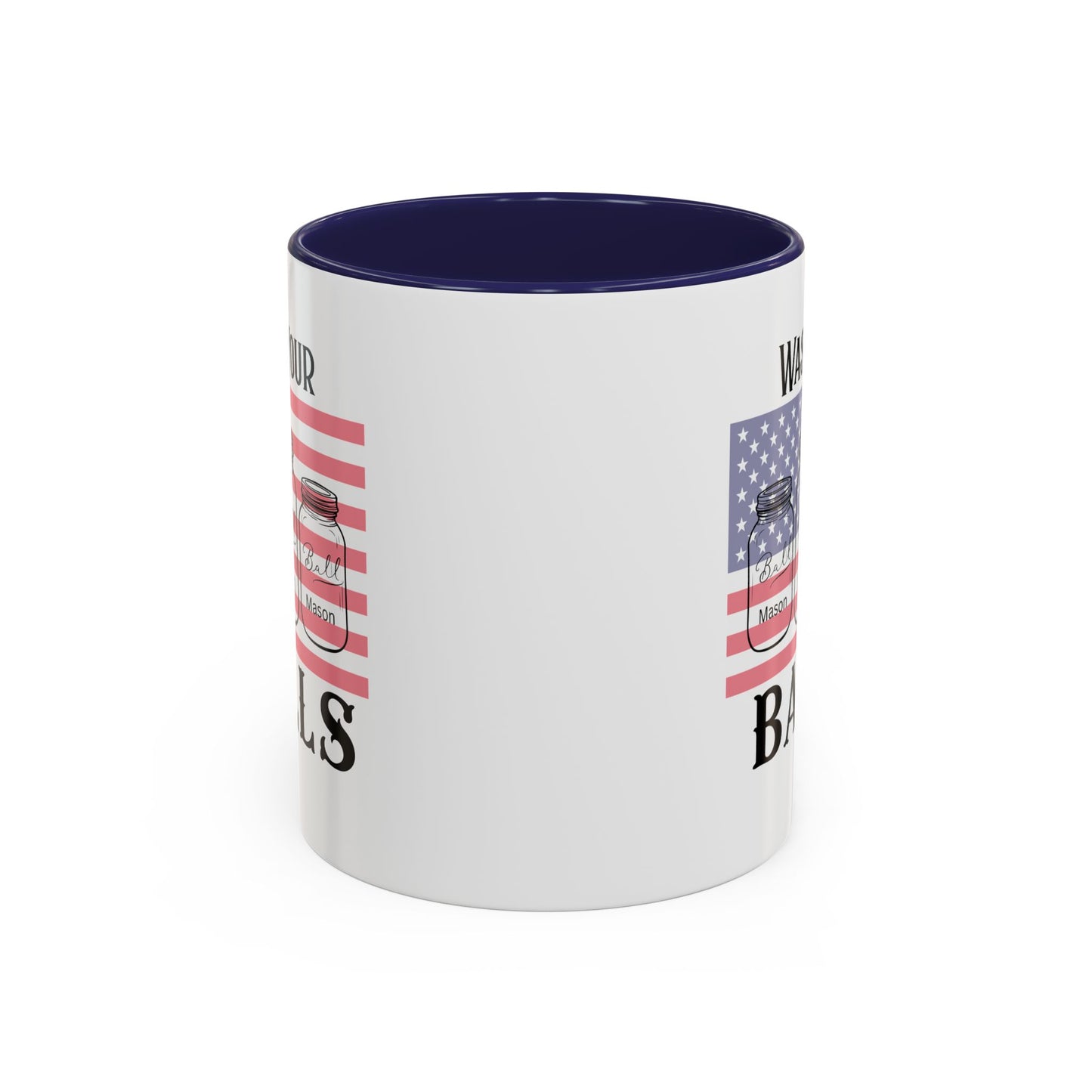 "Wash Your Balls" American Flag, Funny Accent Coffee Mug, Unique Gift, Humorous Drinkware, Holidays, Kitchen Decor