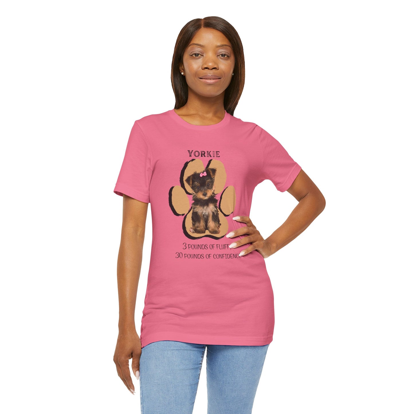 Yorkshire Terrier Graphic Tee - 3 Pounds of Fluff, 30 Pounds of Confidence | Dog Lover T-Shirt | Gift for Pet Owners