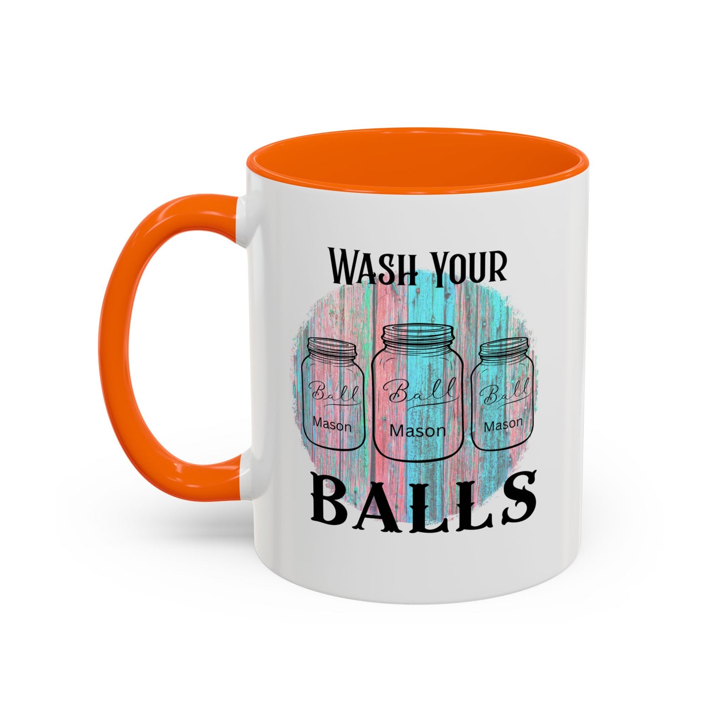 "Wash Your Balls" Funny Accent Coffee Mug - Wash Your Balls Humor Gift for Him, Unique Kitchen Decor, Gag Gift for Friends, Coffee Lovers