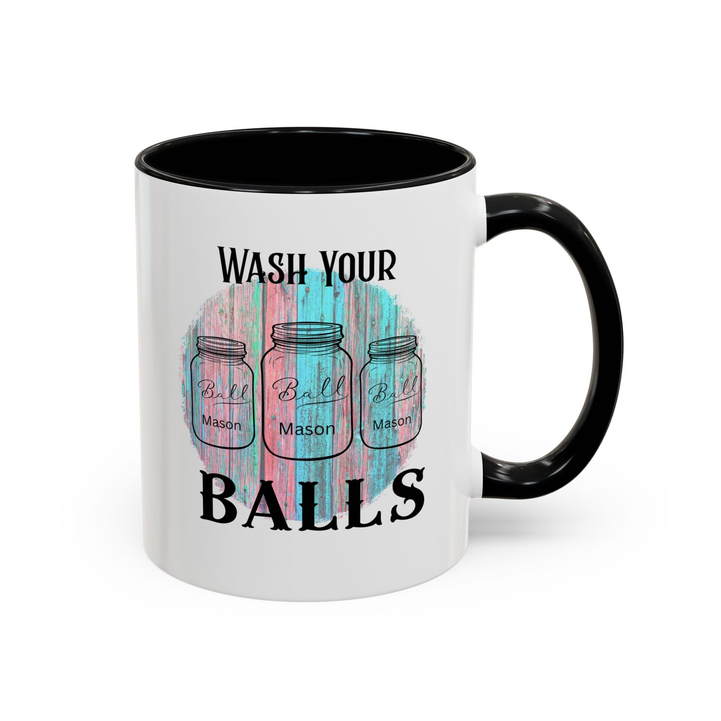 "Wash Your Balls" Funny Accent Coffee Mug - Wash Your Balls Humor Gift for Him, Unique Kitchen Decor, Gag Gift for Friends, Coffee Lovers