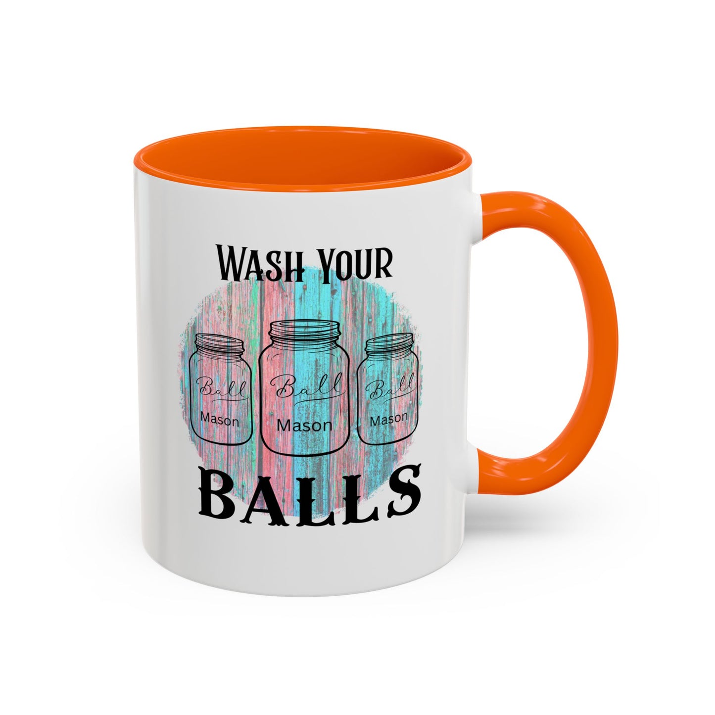 "Wash Your Balls" Funny Accent Coffee Mug - Wash Your Balls Humor Gift for Him, Unique Kitchen Decor, Gag Gift for Friends, Coffee Lovers