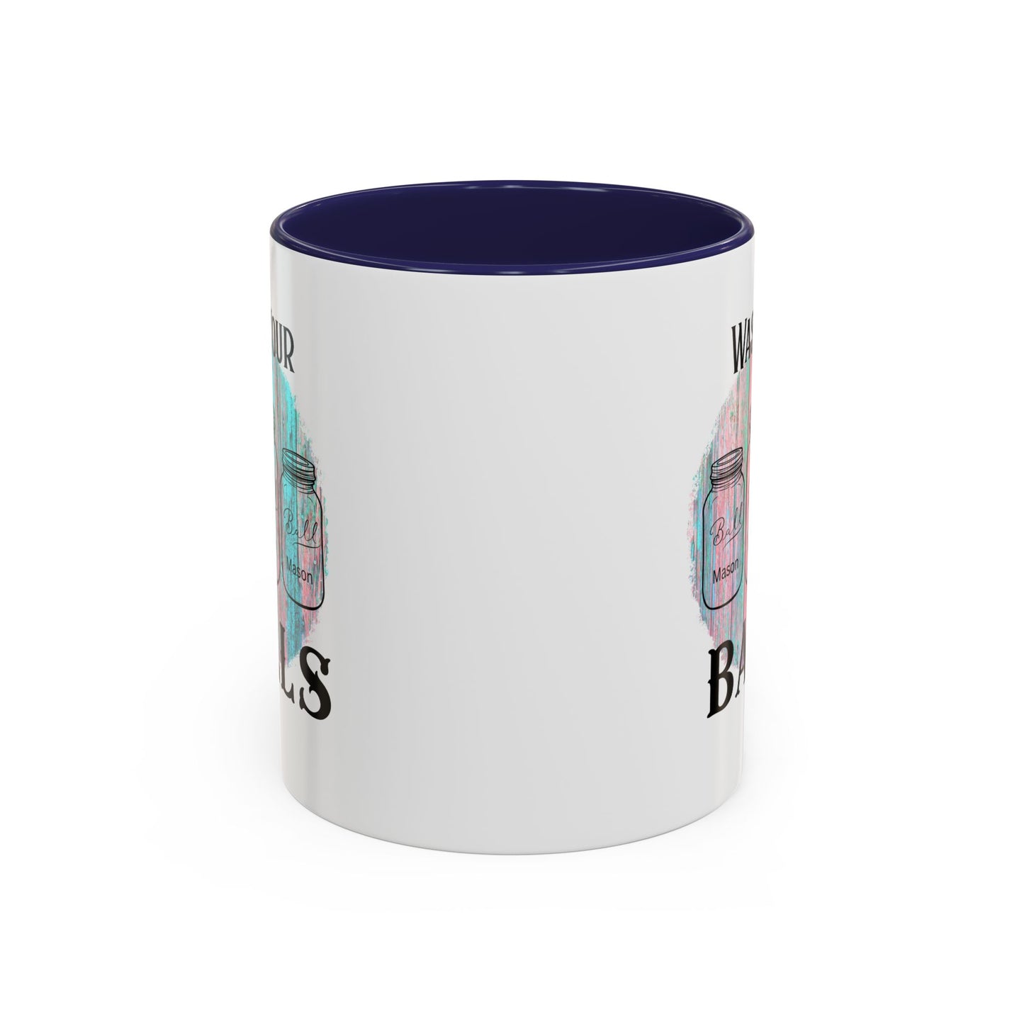 "Wash Your Balls" Funny Accent Coffee Mug - Wash Your Balls Humor Gift for Him, Unique Kitchen Decor, Gag Gift for Friends, Coffee Lovers