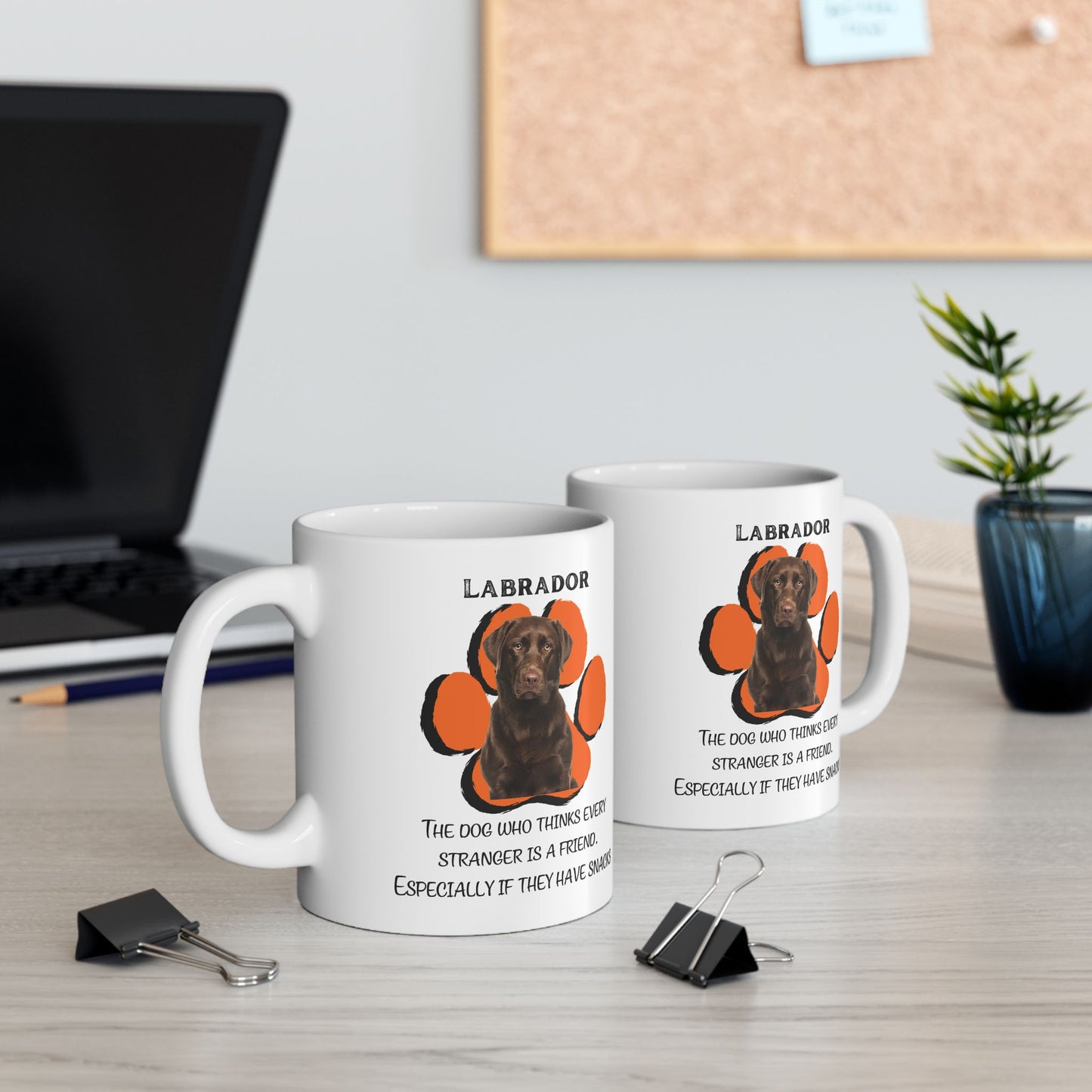 Labrador The dog who thinks every stranger is a friend- Mug