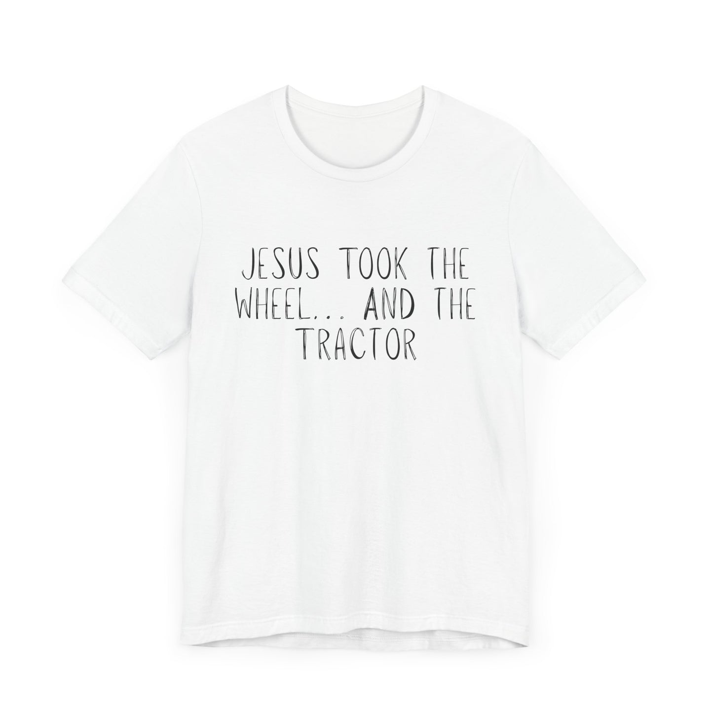"Jesus Took the Wheel And The Tractor" Western Shirt | Country Girl Tee | Rustic Graphic Tee | Free Spirit Apparel | Outdoor Lifestyle Tee | Vintage Country Shirt | Softstyle Unisex Tee | Faith-Based Country Girl Tee | Rustic Christian Shirt
