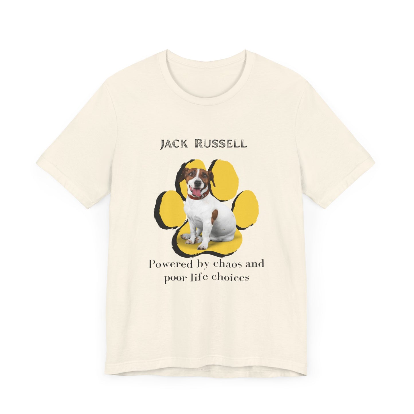 Jack Russell Terrier Graphic Tee - Powered by Chaos and Poor Life Choices | Dog Lover T-Shirt | Gift for Pet Owners