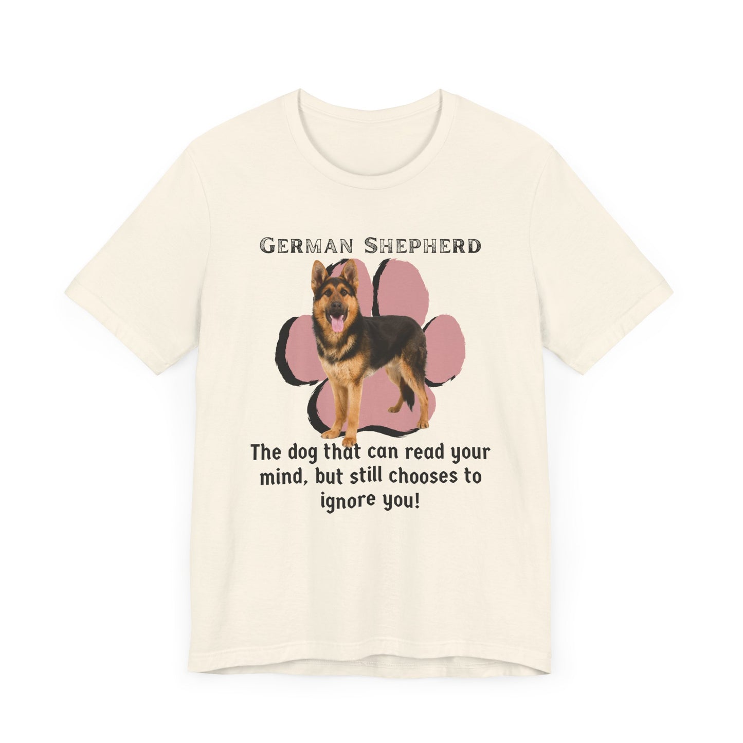 German Shepherd Unisex Tee - "The Dog That Can Read Your Mind" Dog Lover T-Shirt | Gift for Pet Owners