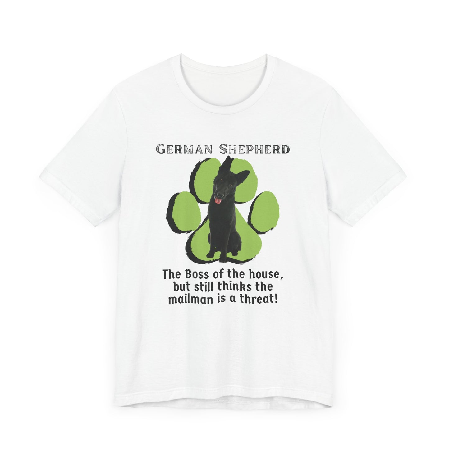 German Shepherd Boss Tee - The Boss Of The House | Funny Unisex Jersey Short Sleeve T-Shirt | Dog Lover T-Shirt | Gift for Pet Owners