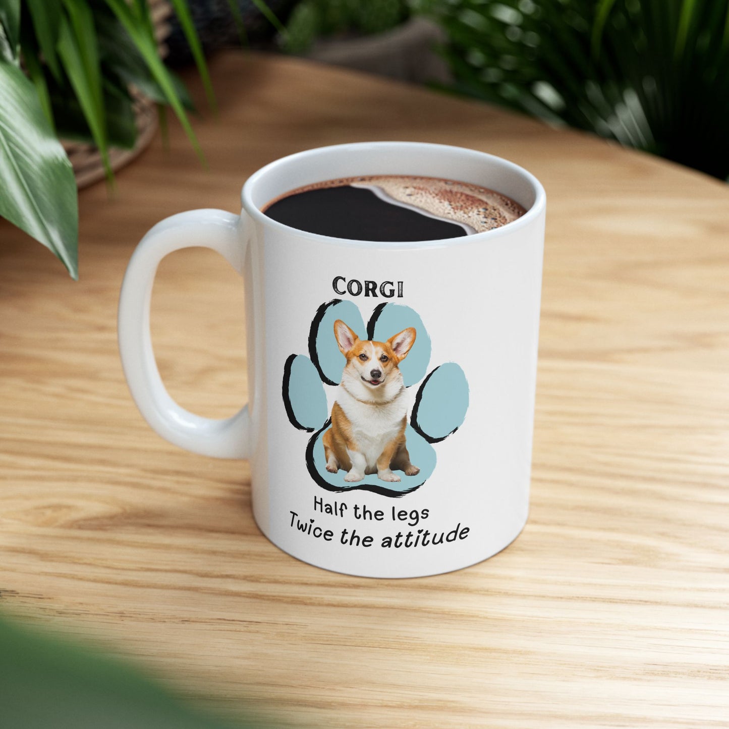 Corgi Half The Legs- Mug