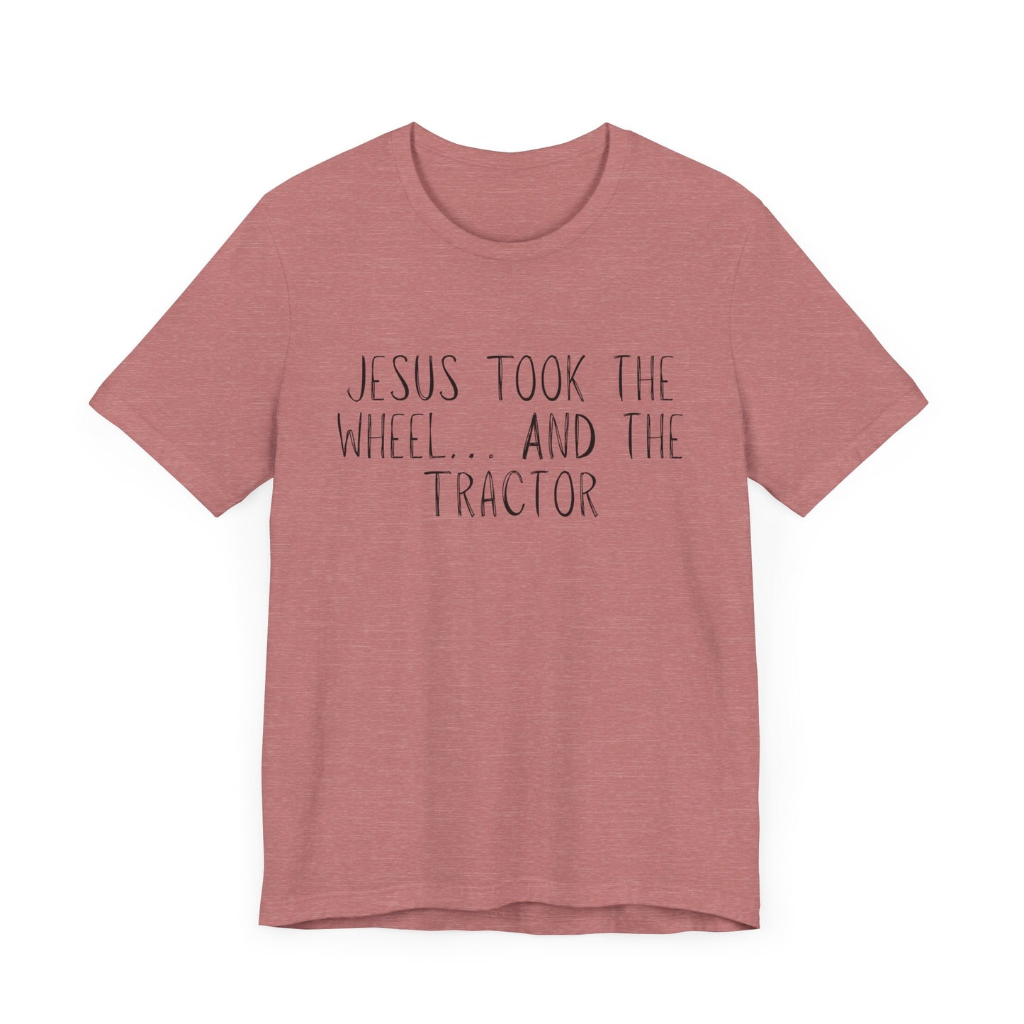 "Jesus Took the Wheel And The Tractor" Western Shirt | Country Girl Tee | Rustic Graphic Tee | Free Spirit Apparel | Outdoor Lifestyle Tee | Vintage Country Shirt | Softstyle Unisex Tee | Faith-Based Country Girl Tee | Rustic Christian Shirt