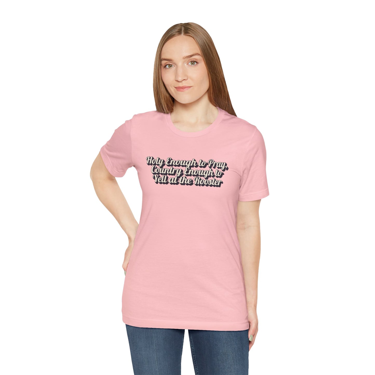 "Holy Enough to Pray, Country Enough To Yell At The Rooster"  Western Shirt | Country Girl Tee | Outdoor Lifestyle Tee | Vintage Country Shirt | Softstyle Unisex Tee | Faith-Based Country Girl Tee | Rustic Christian Shirt