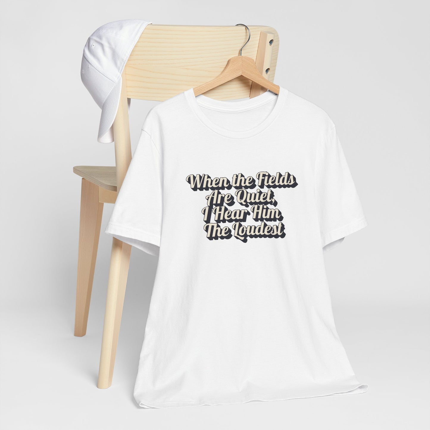 "When the Fields Are Quiet, I Hear Him the Loudest" Western Shirt | Country Girl Tee | Rustic Graphic Tee | Free Spirit Apparel | Outdoor Lifestyle Tee | Vintage Country Shirt | Unisex Tee | Faith-Based Country Girl Tee | Rustic Christian Shirt