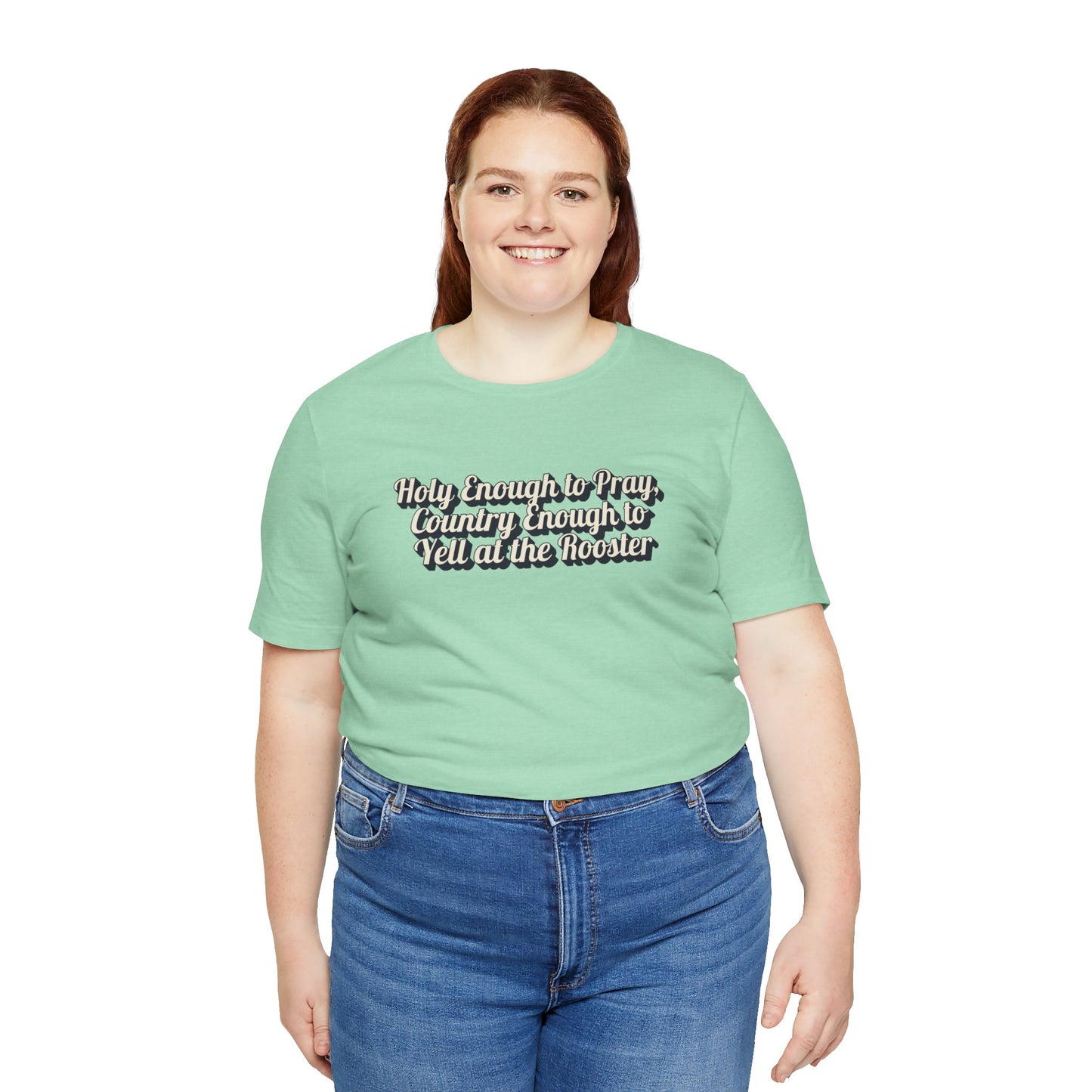 "Holy Enough to Pray, Country Enough To Yell At The Rooster"  Western Shirt | Country Girl Tee | Outdoor Lifestyle Tee | Vintage Country Shirt | Softstyle Unisex Tee | Faith-Based Country Girl Tee | Rustic Christian Shirt