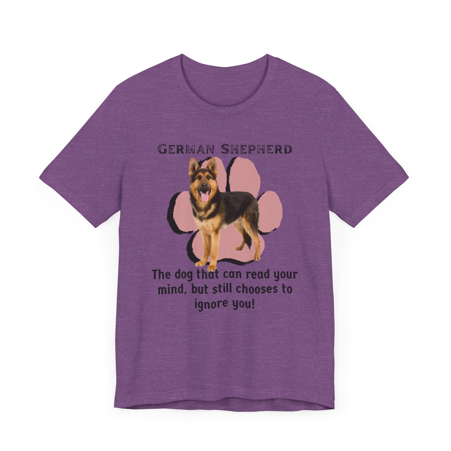 German Shepherd Unisex Tee - "The Dog That Can Read Your Mind" Dog Lover T-Shirt | Gift for Pet Owners