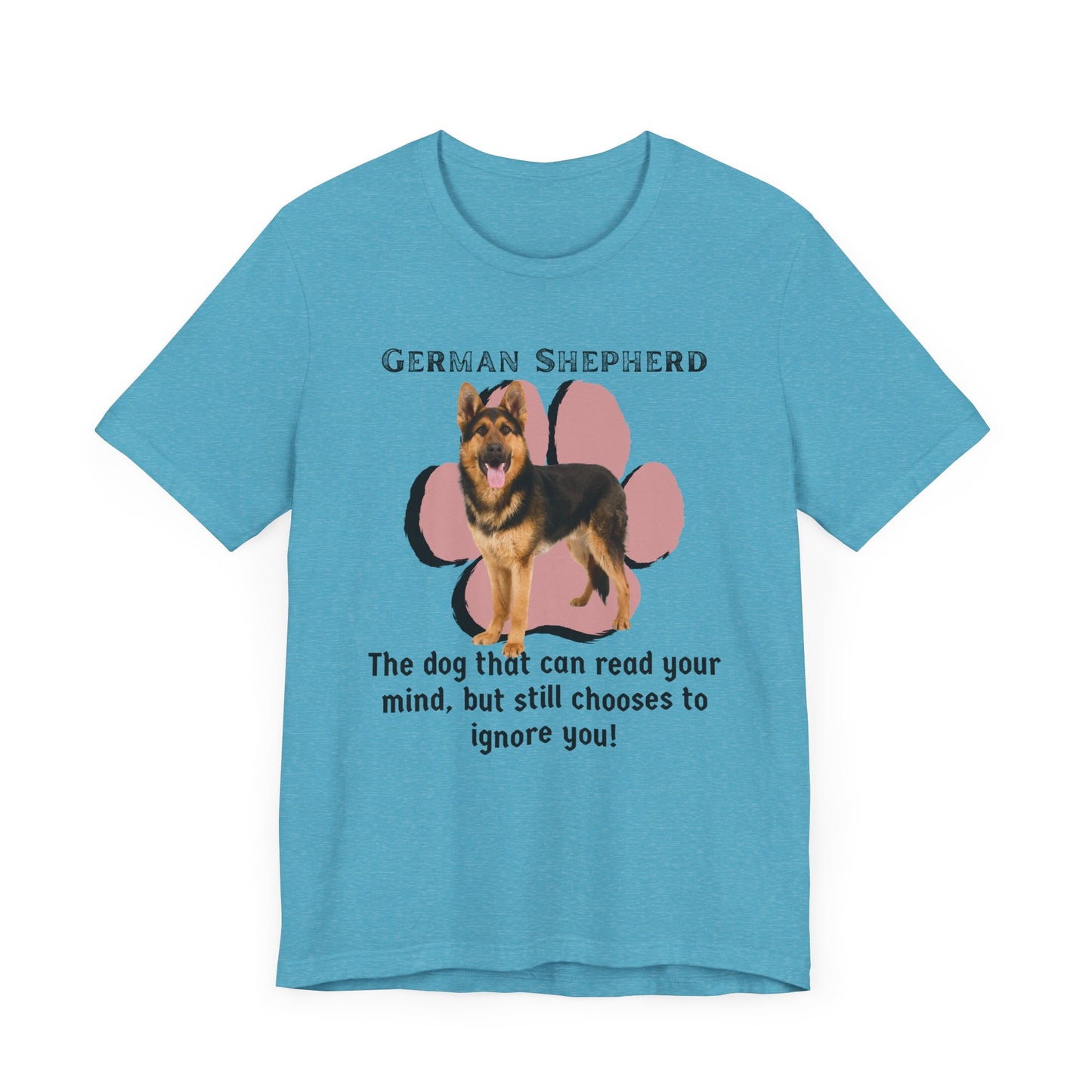 German Shepherd Unisex Tee - "The Dog That Can Read Your Mind" Dog Lover T-Shirt | Gift for Pet Owners