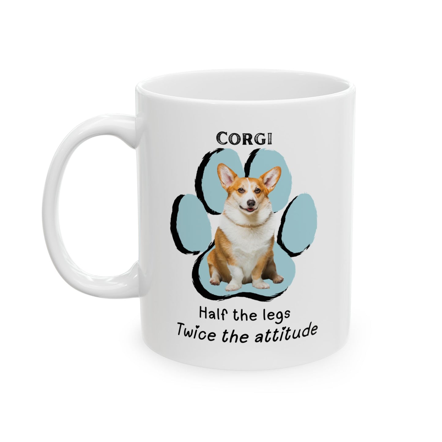 Corgi Half The Legs- Mug