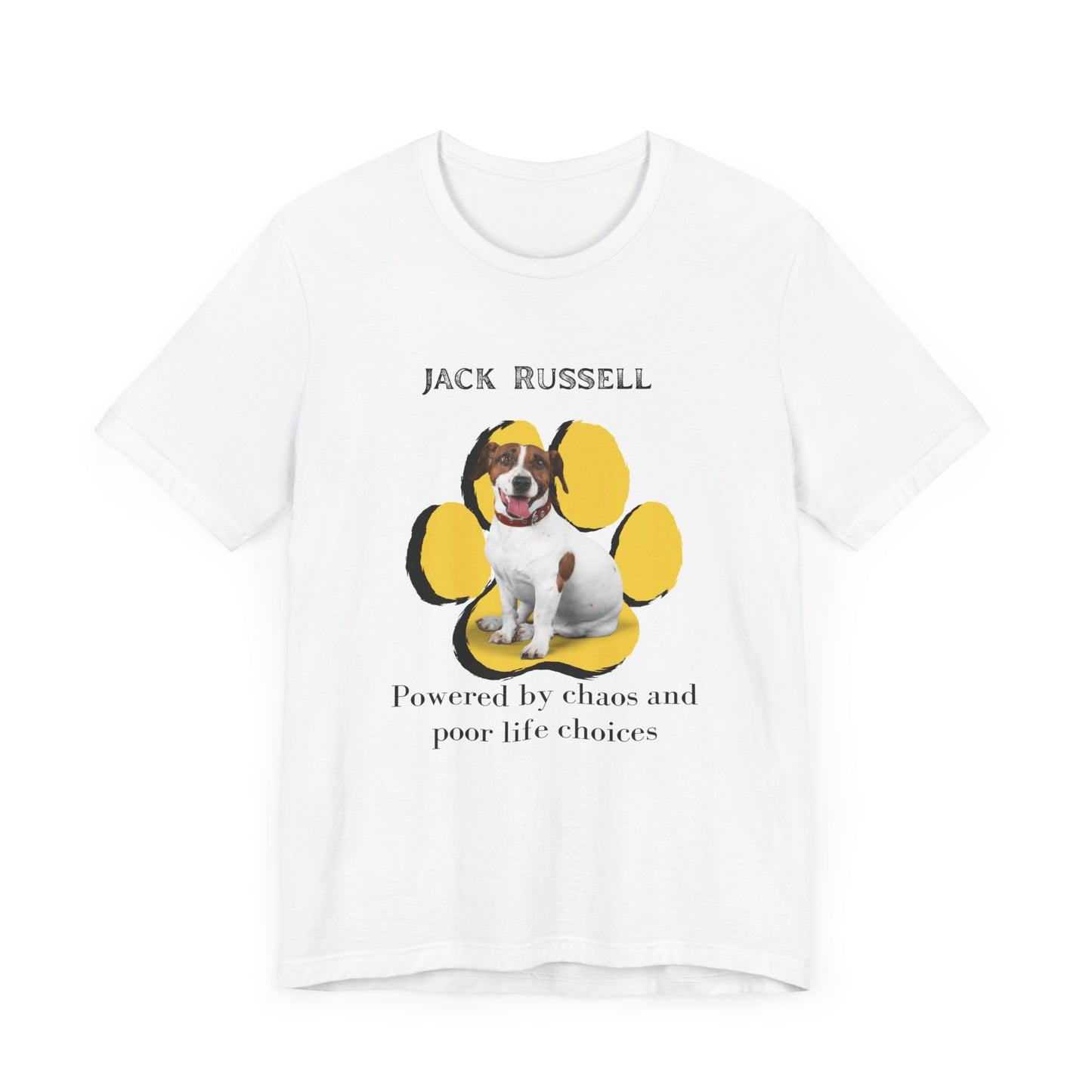 Jack Russell Terrier Graphic Tee - Powered by Chaos and Poor Life Choices | Dog Lover T-Shirt | Gift for Pet Owners